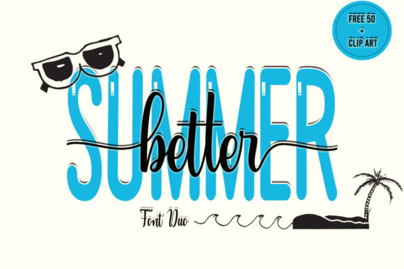 Better Summer: The Ultimate Duo Font for Campaigns