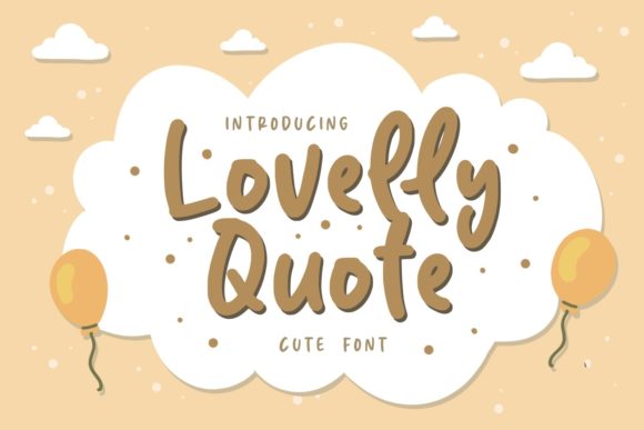 Lovelly Quote: A Playful Font for Campaigns